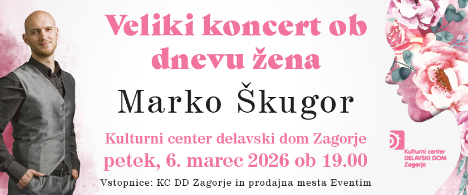 Veliki konecrt ob dnevu žena - Marko Škugor