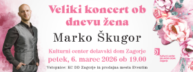Veliki konecrt ob dnevu žena - Marko Škugor