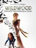 WILDWOOD: SKRIVNOSTI PREPOVEDANEGA GOZDA 